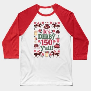 It's Derby 150 Y'all Aesthetic Baseball T-Shirt